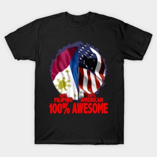 50% Filipino 50% American 100% Awesome Immigrant T-Shirt